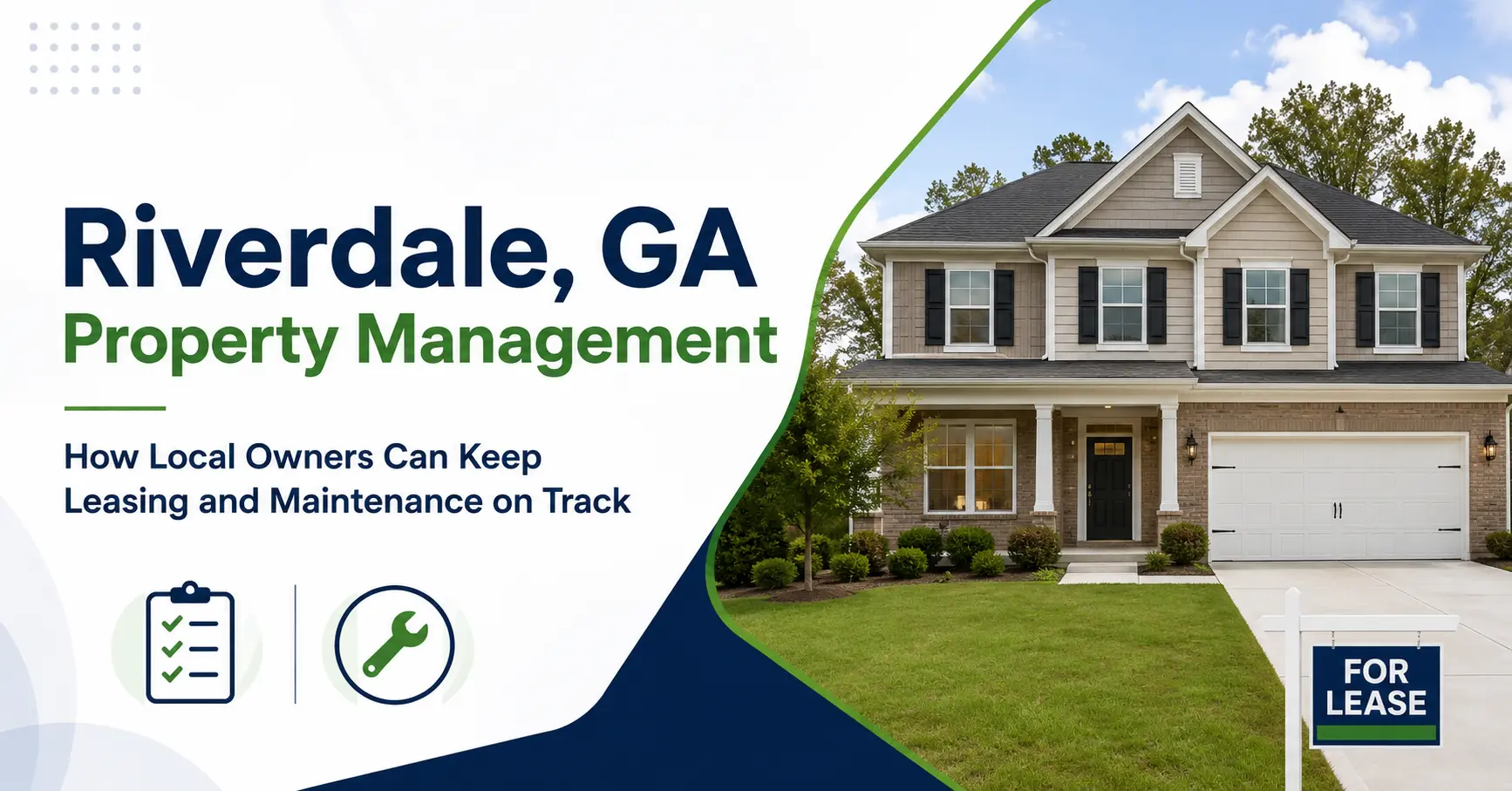 Riverdale, GA Property Management: How Local Owners Can Keep Leasing and Maintenance on Track
